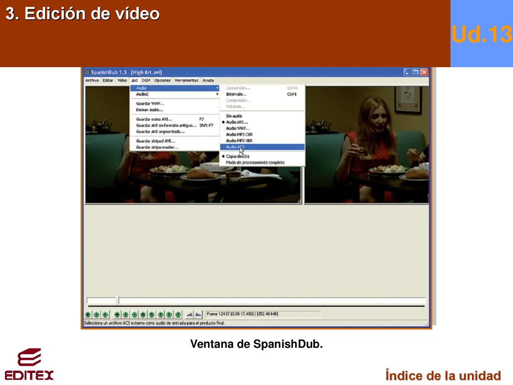 3. Edición de vídeo Ud.13 Ventana de SpanishDub. Índice de la unidad