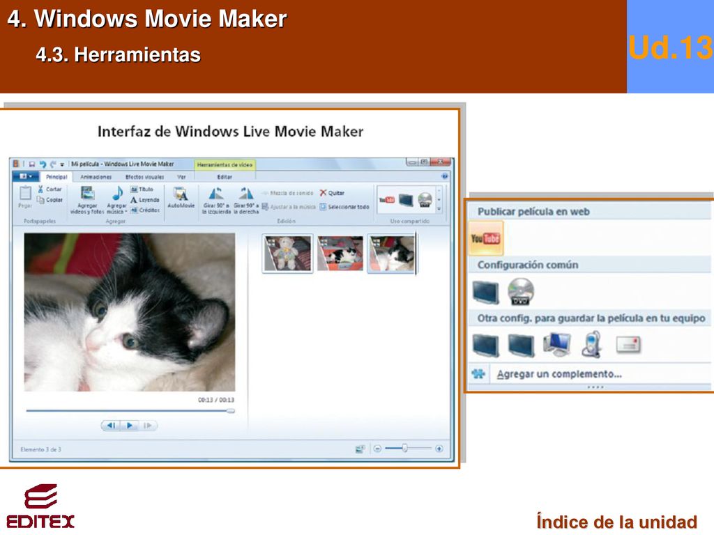 4. Windows Movie Maker 4.3. Herramientas Ud.13 Índice de la unidad