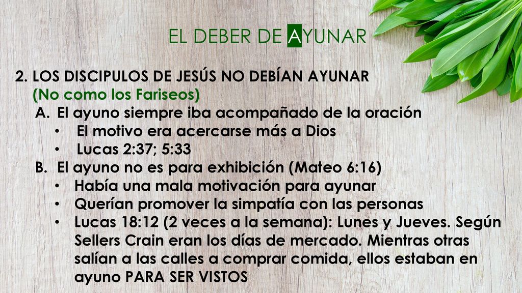 EL DEBER DE AYUNAR 2. LOS DISCIPULOS DE JESÚS NO DEBÍAN AYUNAR