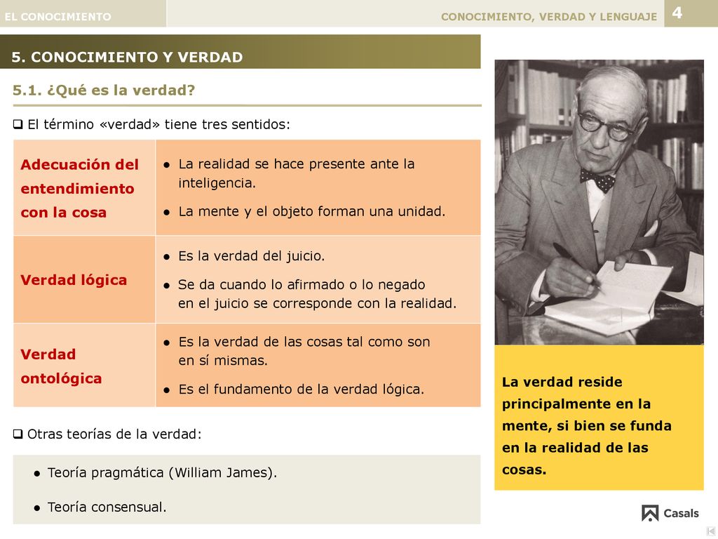 4 5. CONOCIMIENTO Y VERDAD 5.1. ¿Qué es la verdad