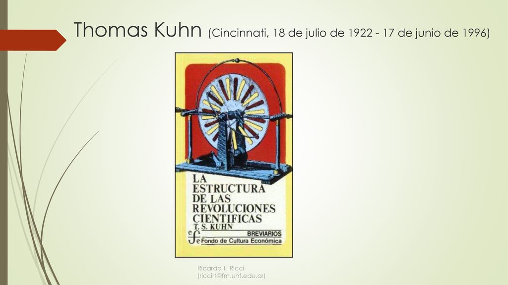 Thomas Kuhn (Cincinnati, 18 de julio de de junio de 1996)