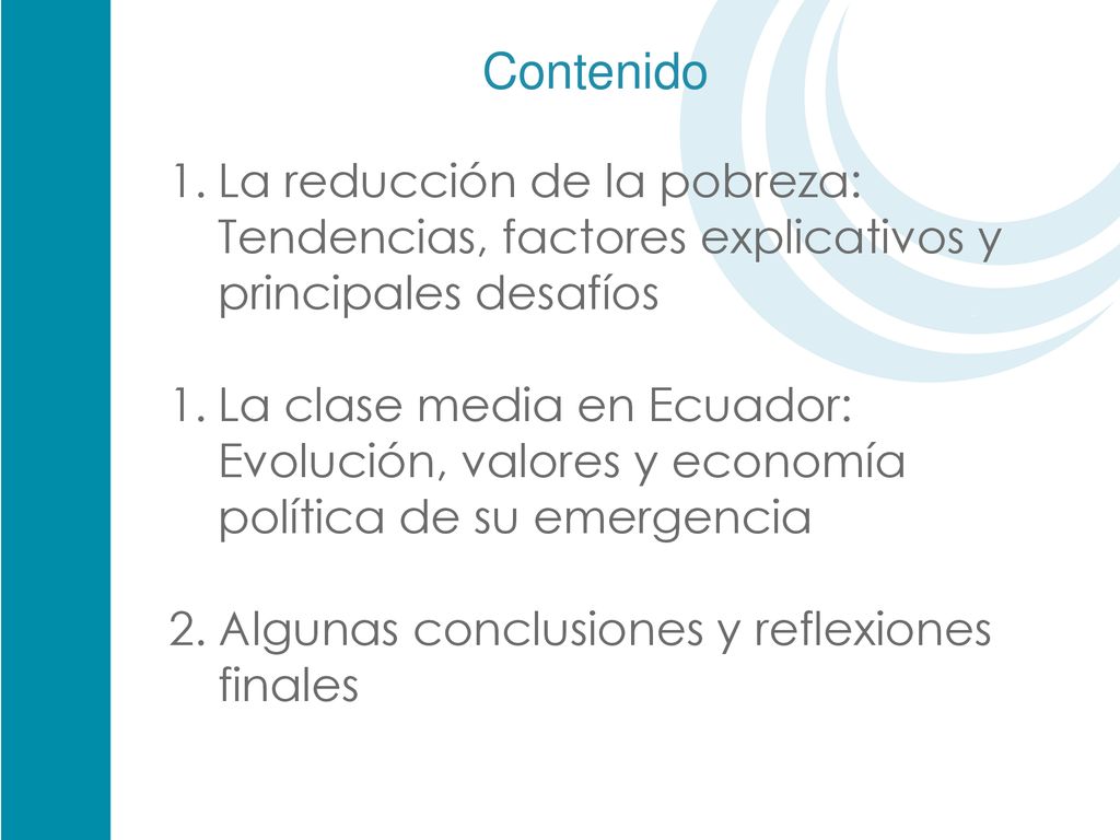 Contenido La reducción de la pobreza: Tendencias, factores explicativos y principales desafíos.