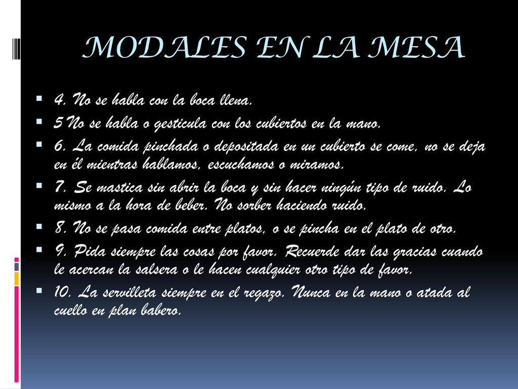 MODALES EN LA MESA 4. No se habla con la boca llena.