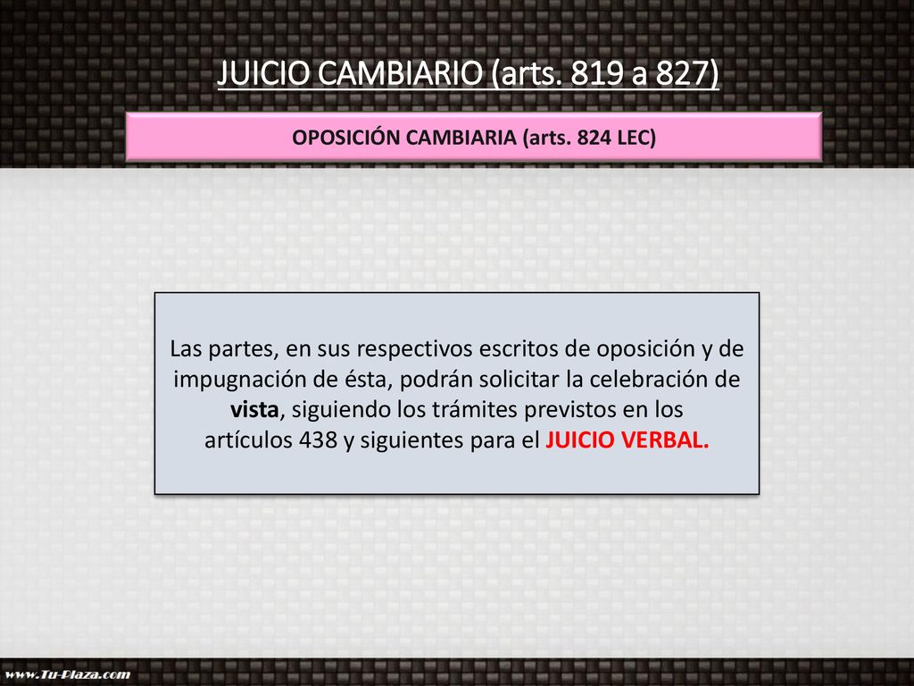 JUICIO CAMBIARIO (arts. 819 a 827) OPOSICIÓN CAMBIARIA (arts. 824 LEC)