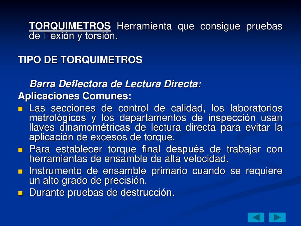TORQUIMETROS Herramienta que consigue pruebas de exión y torsión.