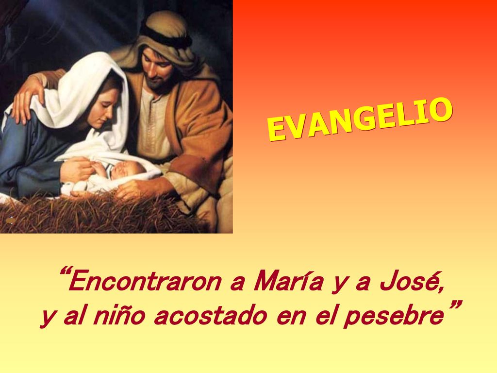 Encontraron a María y a José, y al niño acostado en el pesebre