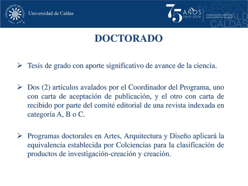 DOCTORADO Tesis de grado con aporte significativo de avance de la ciencia.