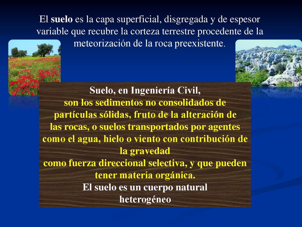 Suelo, en Ingeniería Civil, El suelo es un cuerpo natural