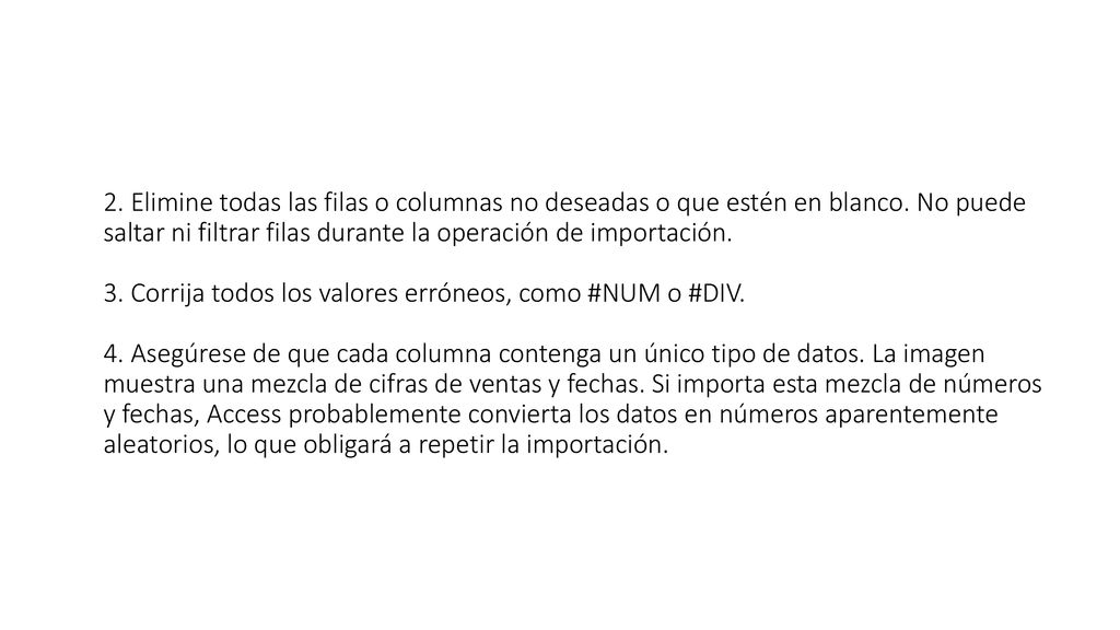 2. Elimine todas las filas o columnas no deseadas o que estén en blanco.