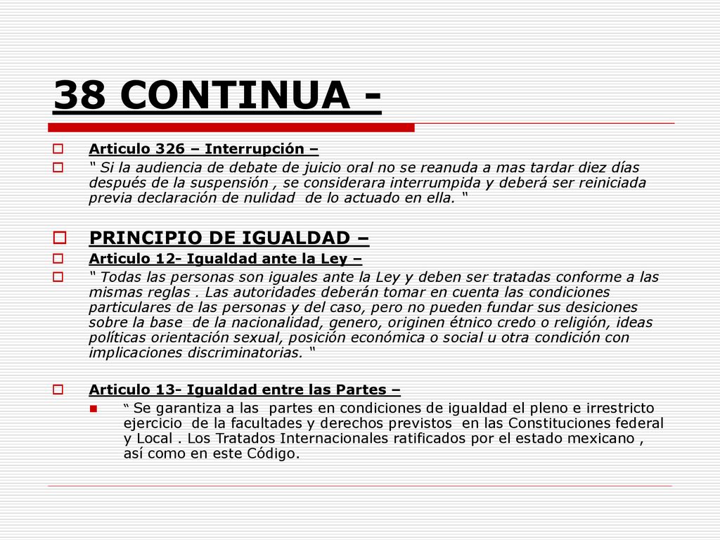 38 CONTINUA - PRINCIPIO DE IGUALDAD – Articulo 326 – Interrupción –