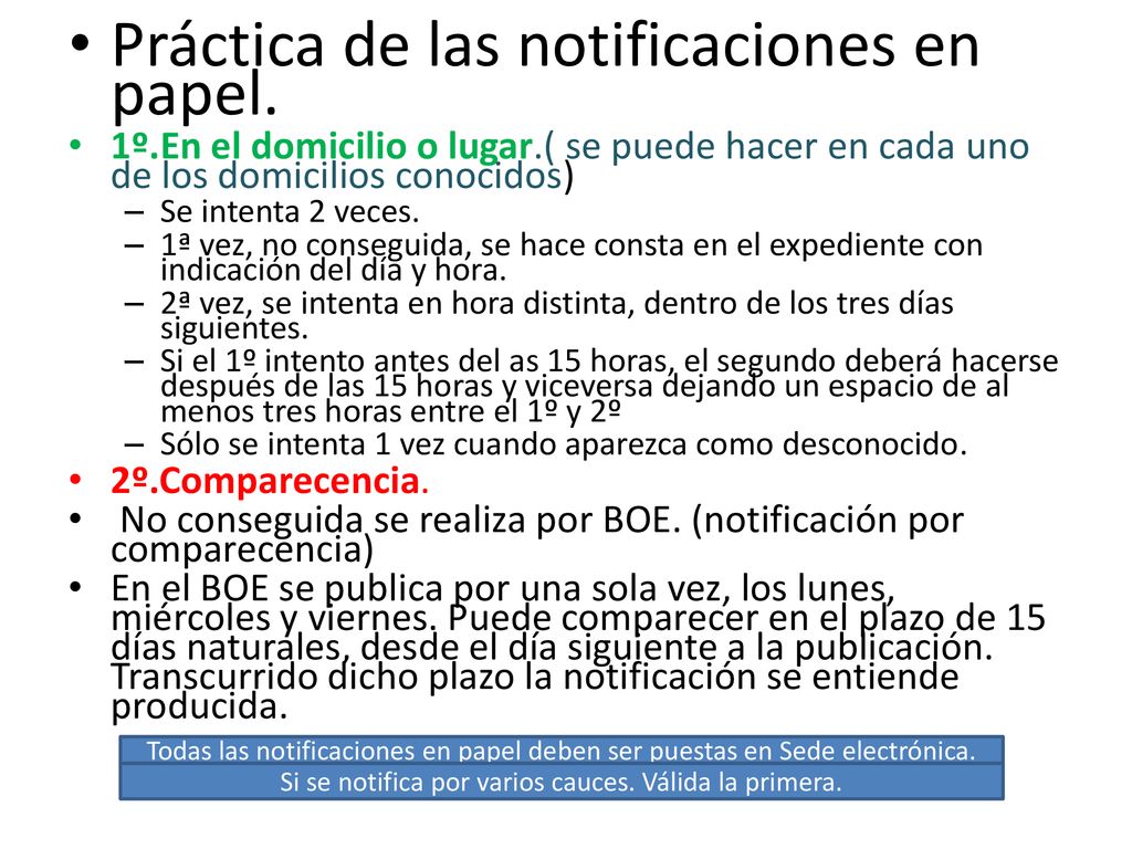 Si se notifica por varios cauces. Válida la primera.
