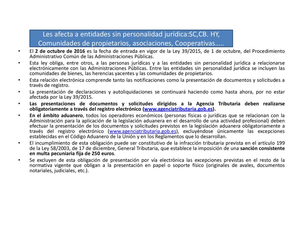 El 2 de octubre de 2016 es la fecha de entrada en vigor de la Ley 39/2015, de 1 de octubre, del Procedimiento Administrativo Común de las Administraciones Públicas.