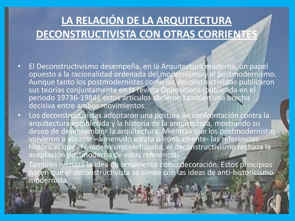 LA RELACIÓN DE LA ARQUITECTURA DECONSTRUCTIVISTA CON OTRAS CORRIENTES