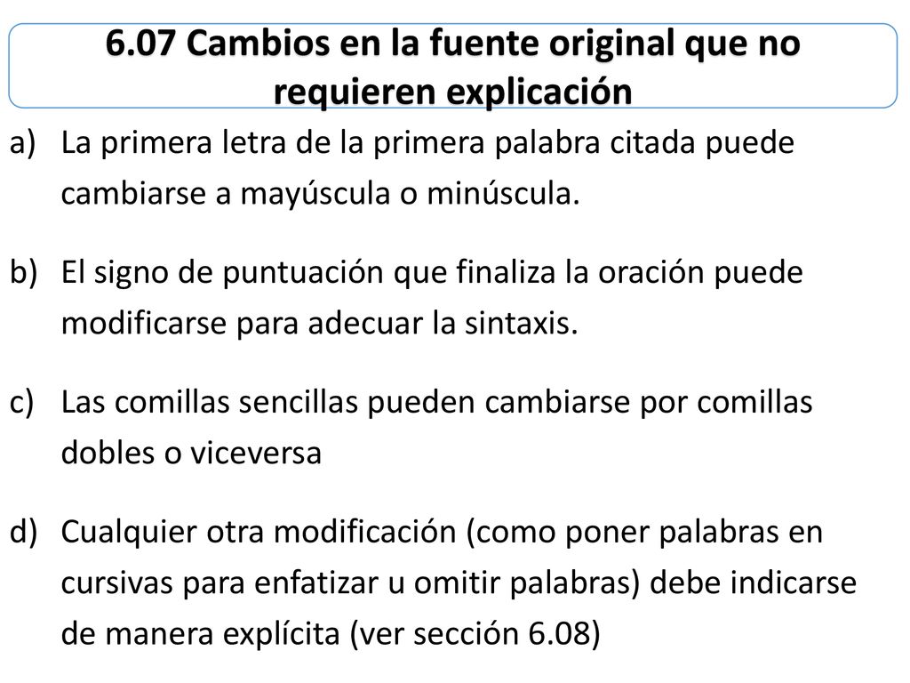 6.07 Cambios en la fuente original que no requieren explicación