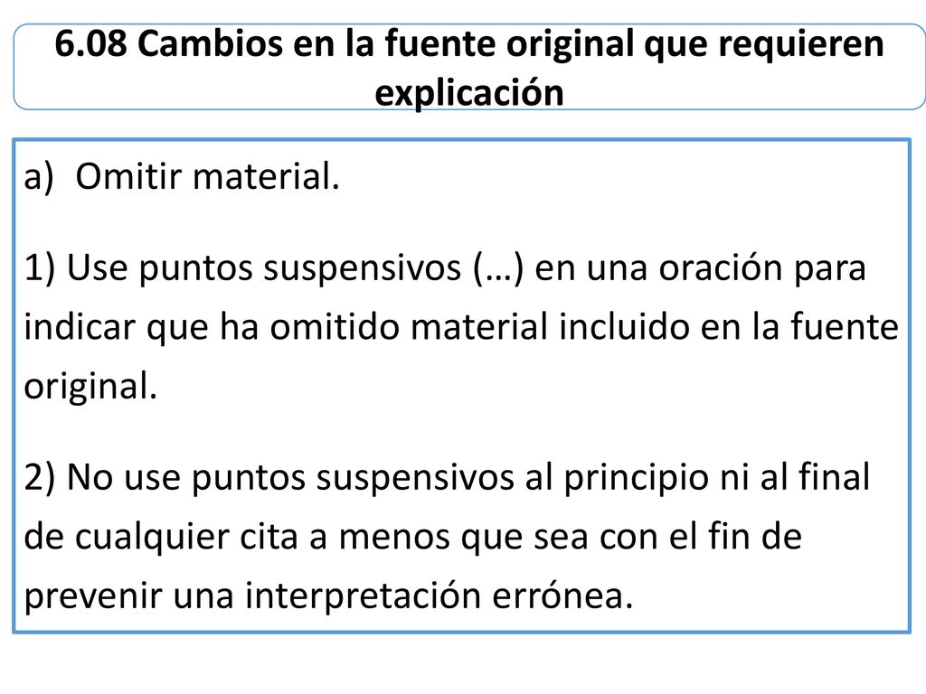 6.08 Cambios en la fuente original que requieren explicación