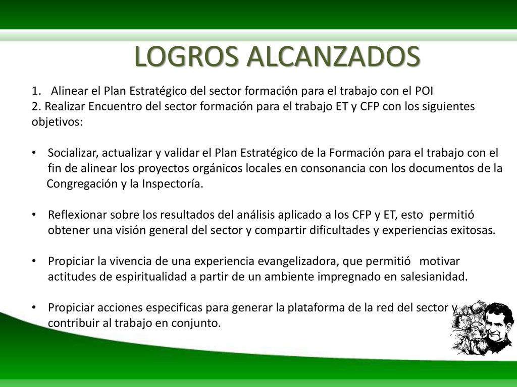 LOGROS ALCANZADOS Alinear el Plan Estratégico del sector formación para el trabajo con el POI.