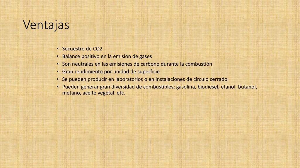 Ventajas Secuestro de CO2 Balance positivo en la emisión de gases
