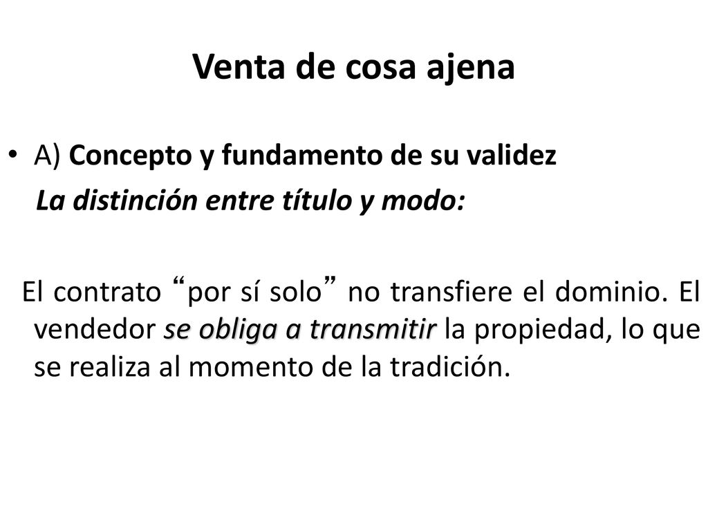 Venta de cosa ajena A) Concepto y fundamento de su validez