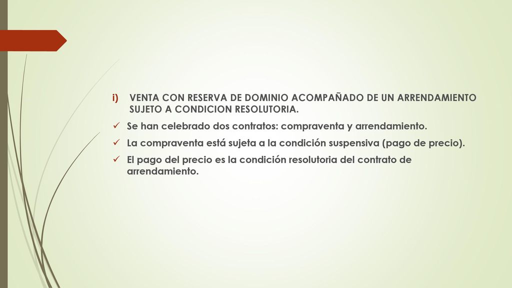VENTA CON RESERVA DE DOMINIO ACOMPAÑADO DE UN ARRENDAMIENTO SUJETO A CONDICION RESOLUTORIA.