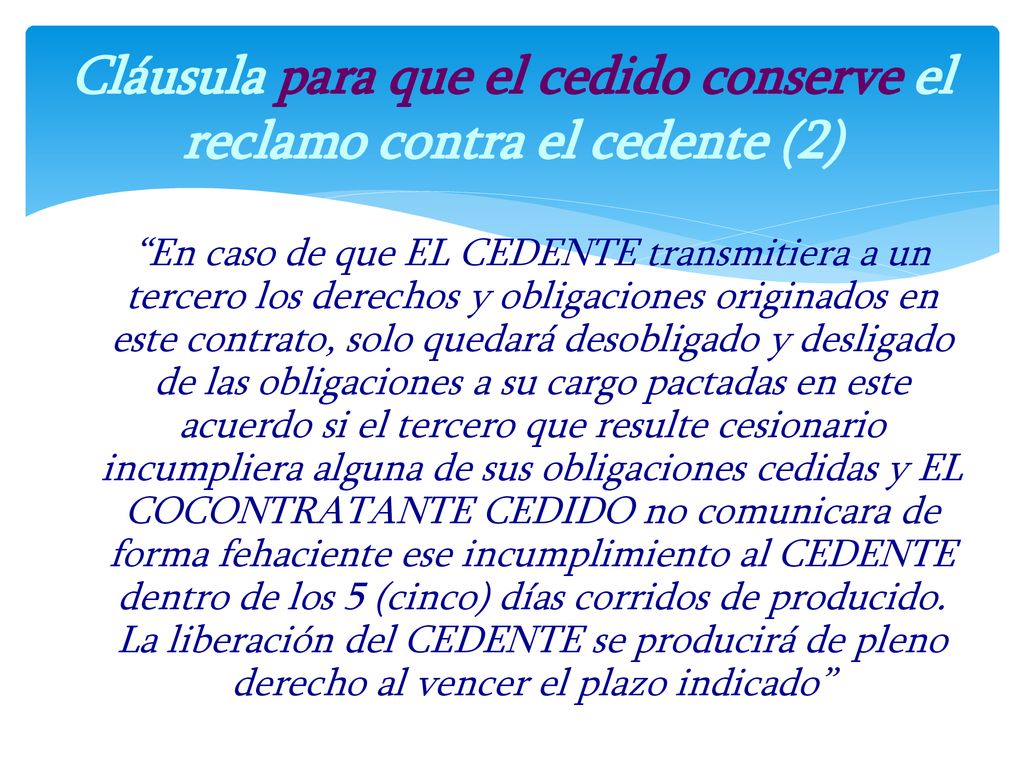 Cláusula para que el cedido conserve el reclamo contra el cedente (2)