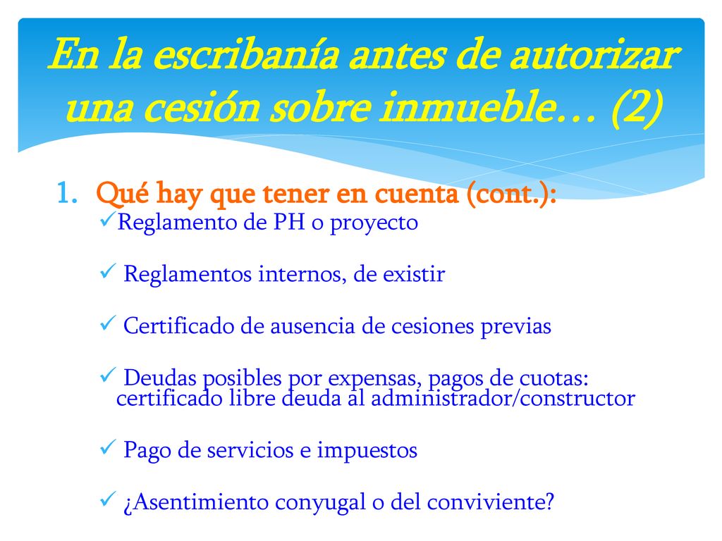 En la escribanía antes de autorizar una cesión sobre inmueble… (2)