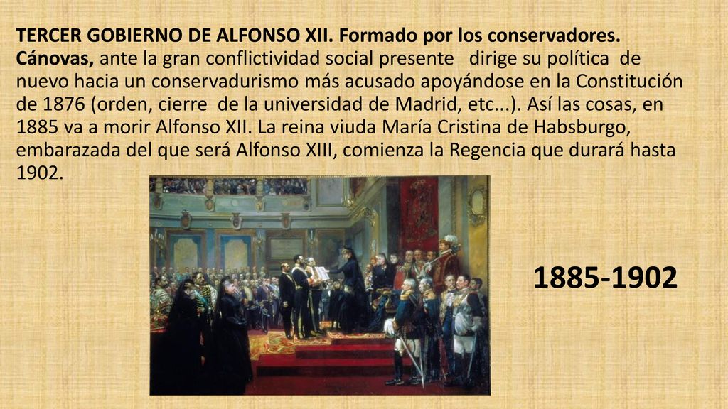 TERCER GOBIERNO DE ALFONSO XII. Formado por los conservadores