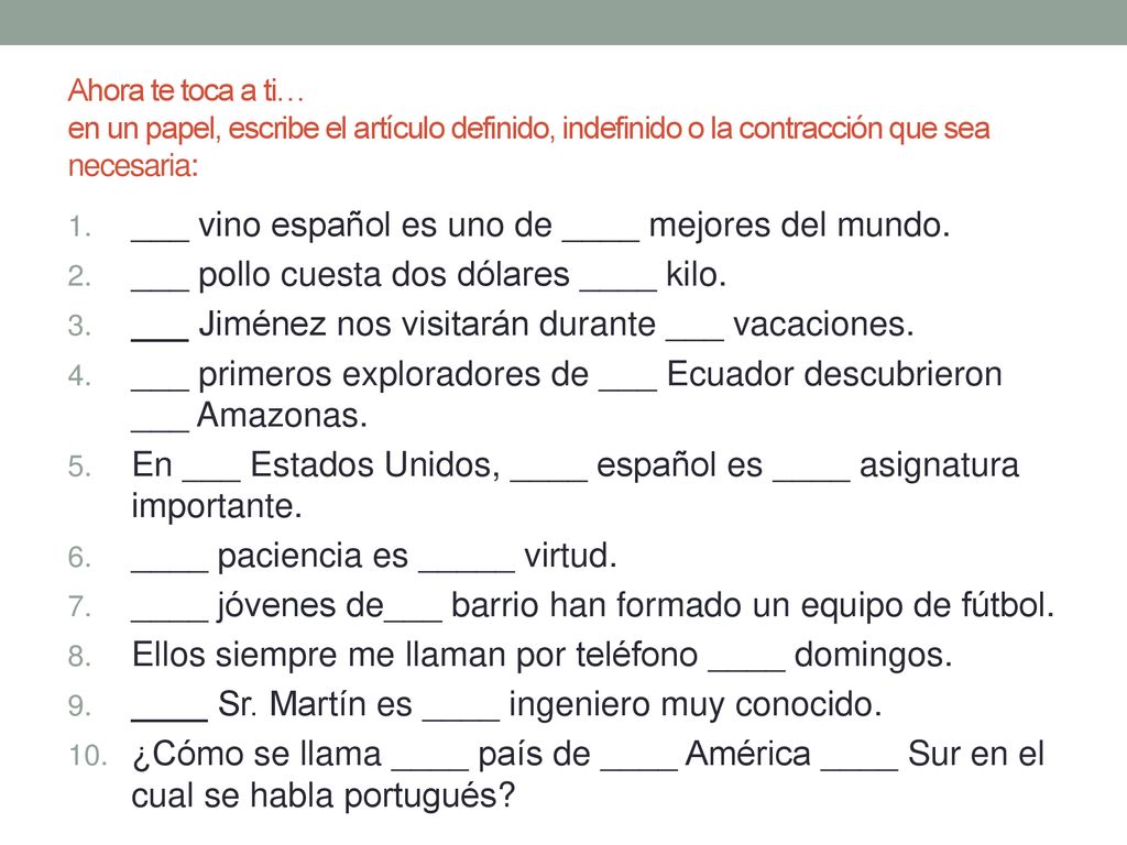 ___ vino español es uno de ____ mejores del mundo.