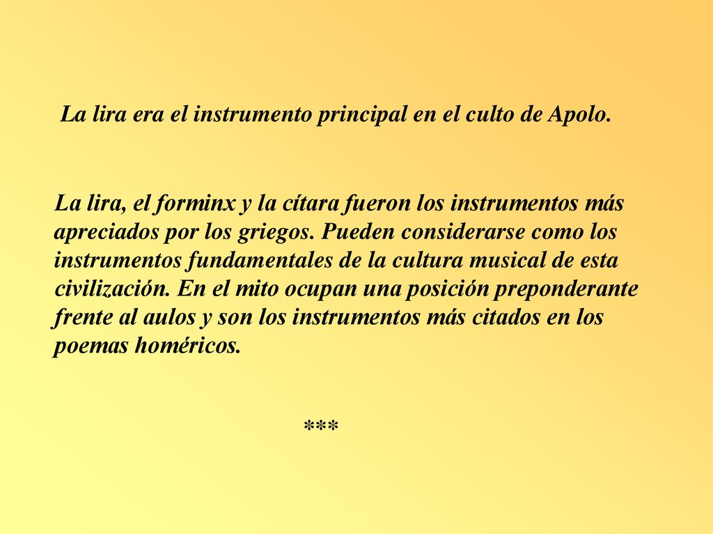 La lira era el instrumento principal en el culto de Apolo.