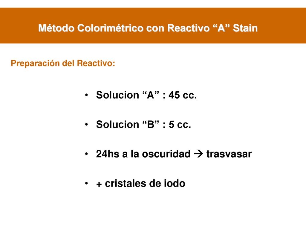 Método Colorimétrico con Reactivo A Stain
