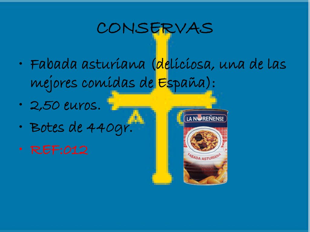 CONSERVAS Fabada asturiana (deliciosa, una de las mejores comidas de España): 2,50 euros. Botes de 440gr.