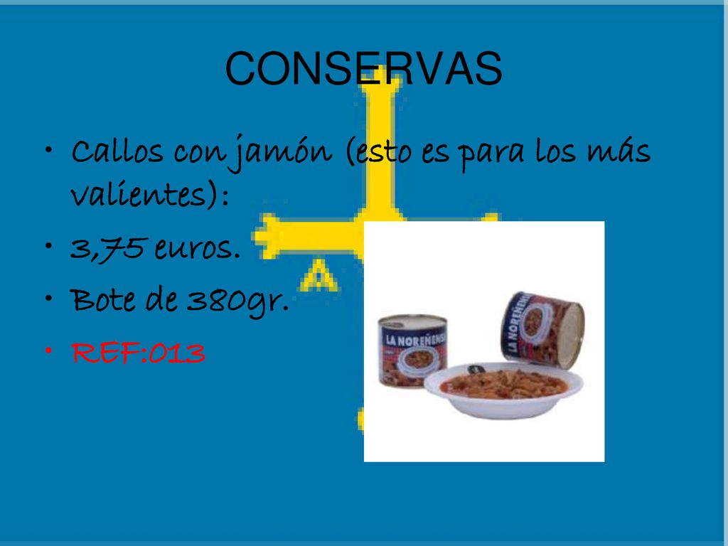 CONSERVAS Callos con jamón (esto es para los más valientes):