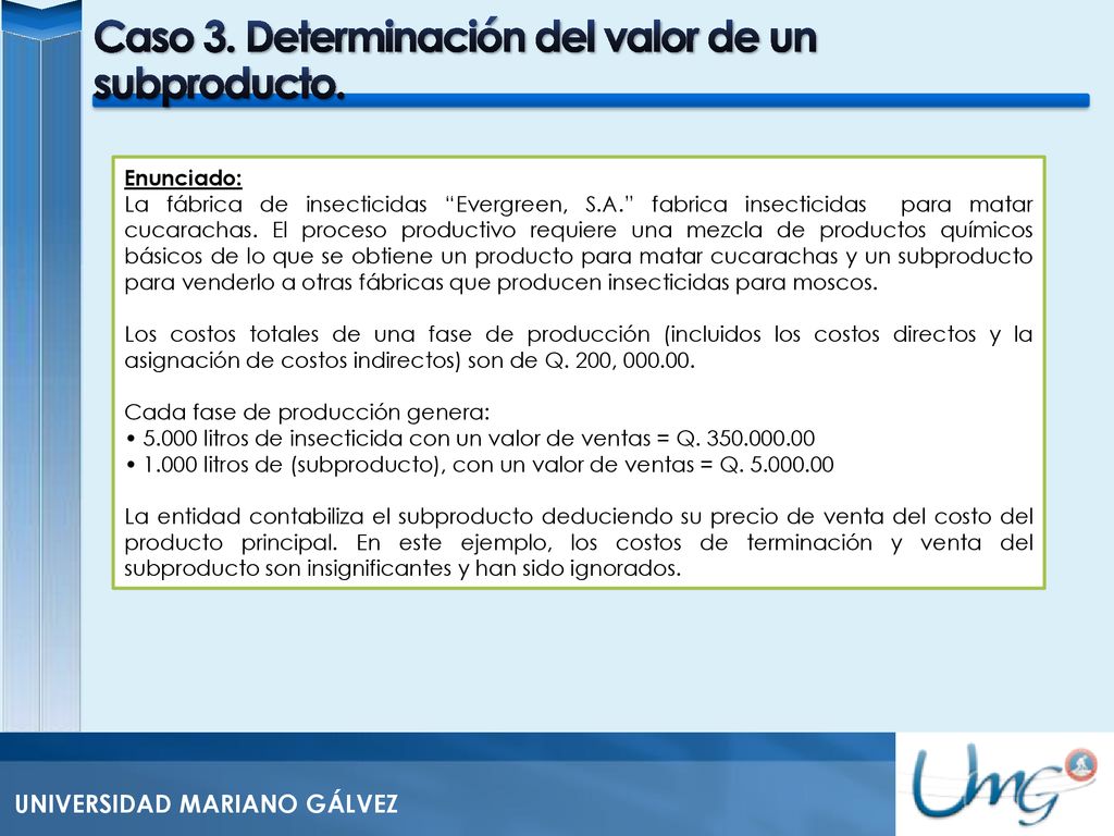 Caso 3. Determinación del valor de un subproducto.