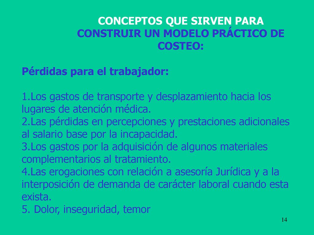 CONCEPTOS QUE SIRVEN PARA CONSTRUIR UN MODELO PRÁCTICO DE COSTEO: