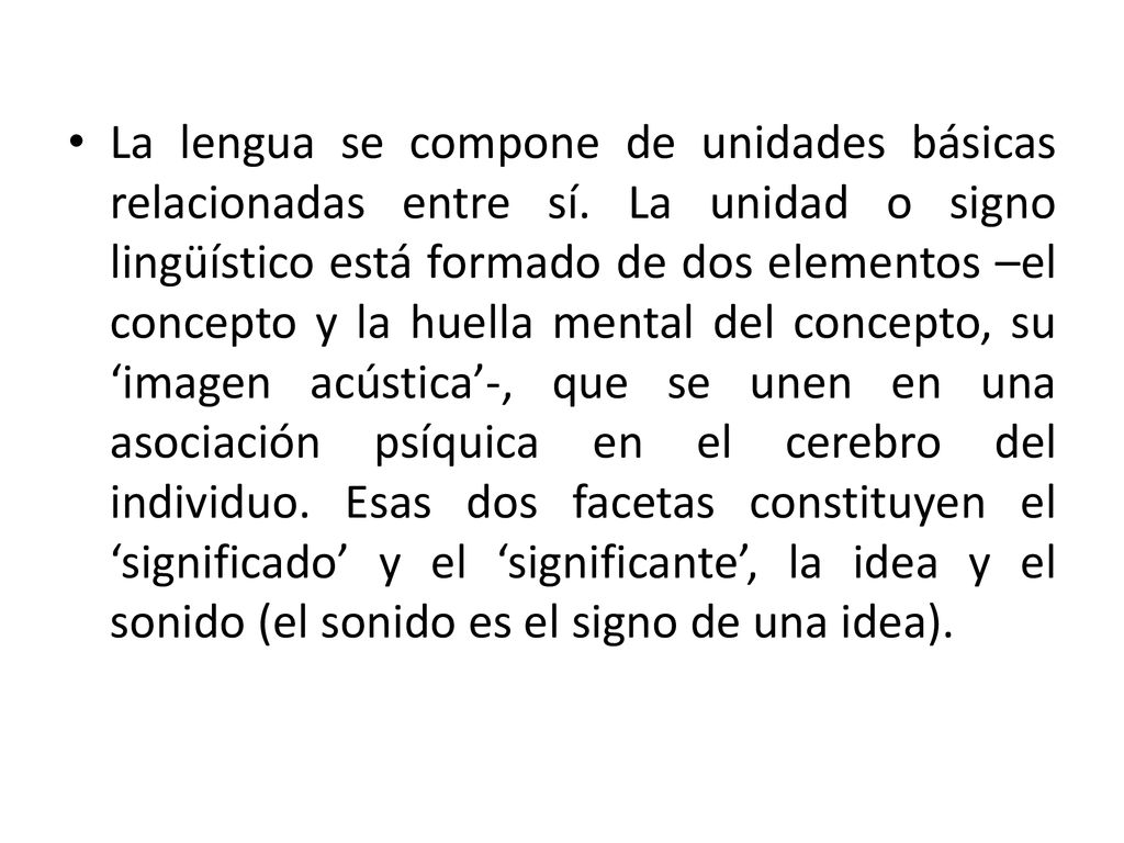 La lengua se compone de unidades básicas relacionadas entre sí