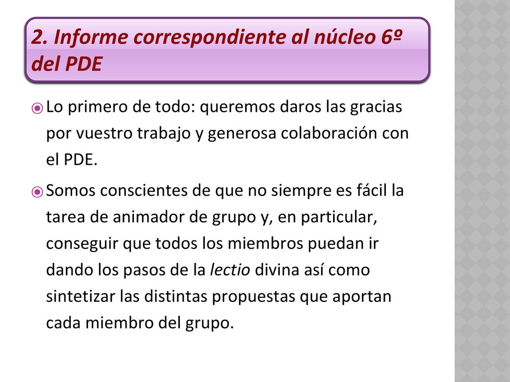 2. Informe correspondiente al núcleo 6º del PDE