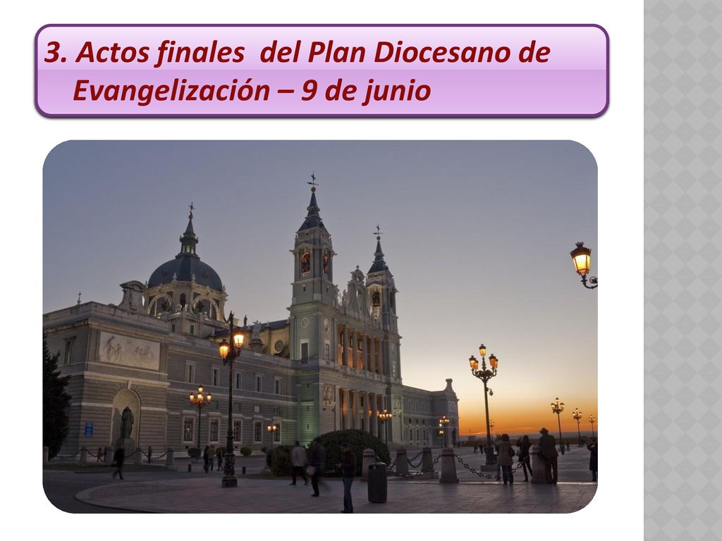 3. Actos finales del Plan Diocesano de Evangelización – 9 de junio