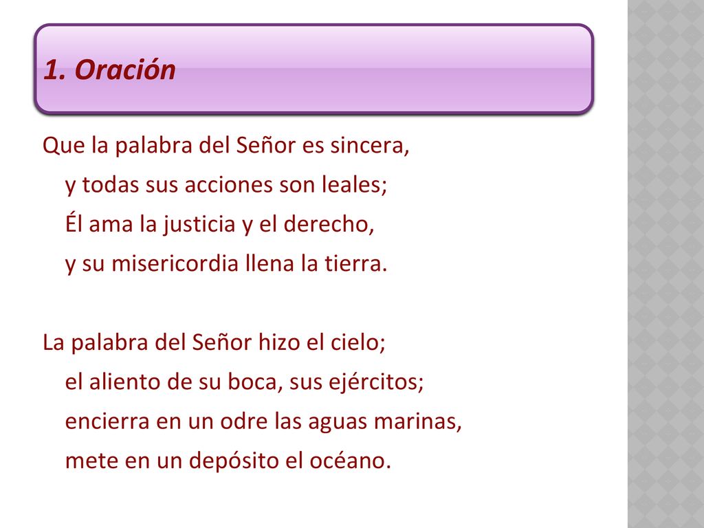 1. Oración Que la palabra del Señor es sincera,