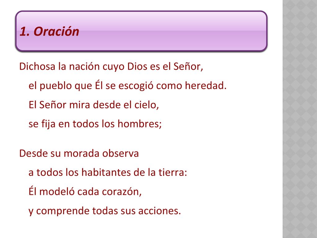 1. Oración Dichosa la nación cuyo Dios es el Señor,