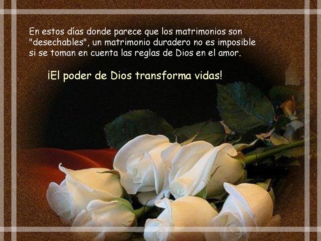 En estos días donde parece que los matrimonios son desechables , un matrimonio duradero no es imposible si se toman en cuenta las reglas de Dios en el amor.