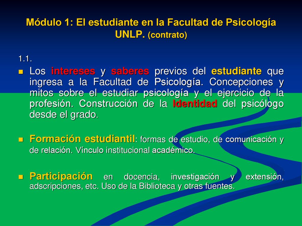 Módulo 1: El estudiante en la Facultad de Psicología UNLP. (contrato)