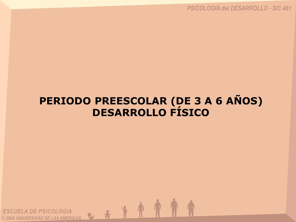 PERIODO PREESCOLAR (DE 3 A 6 AÑOS)
