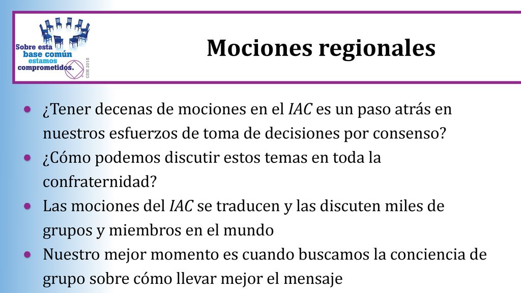 Mociones regionales ¿Tener decenas de mociones en el IAC es un paso atrás en nuestros esfuerzos de toma de decisiones por consenso