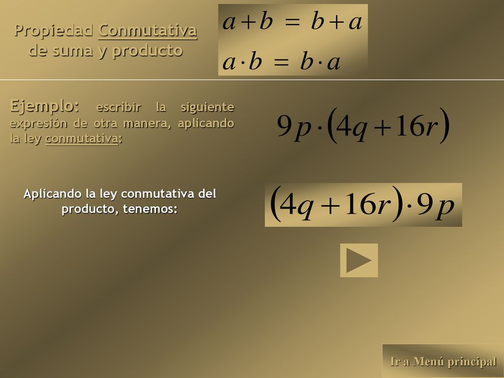 Propiedad Conmutativa de suma y producto