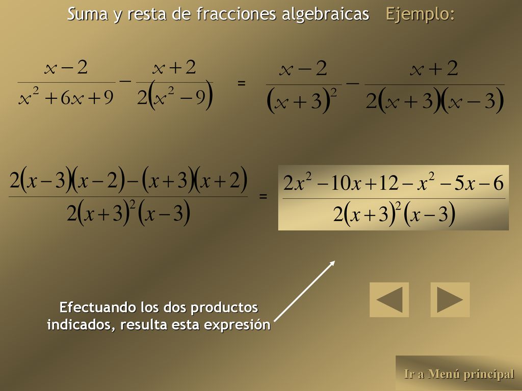Efectuando los dos productos indicados, resulta esta expresión