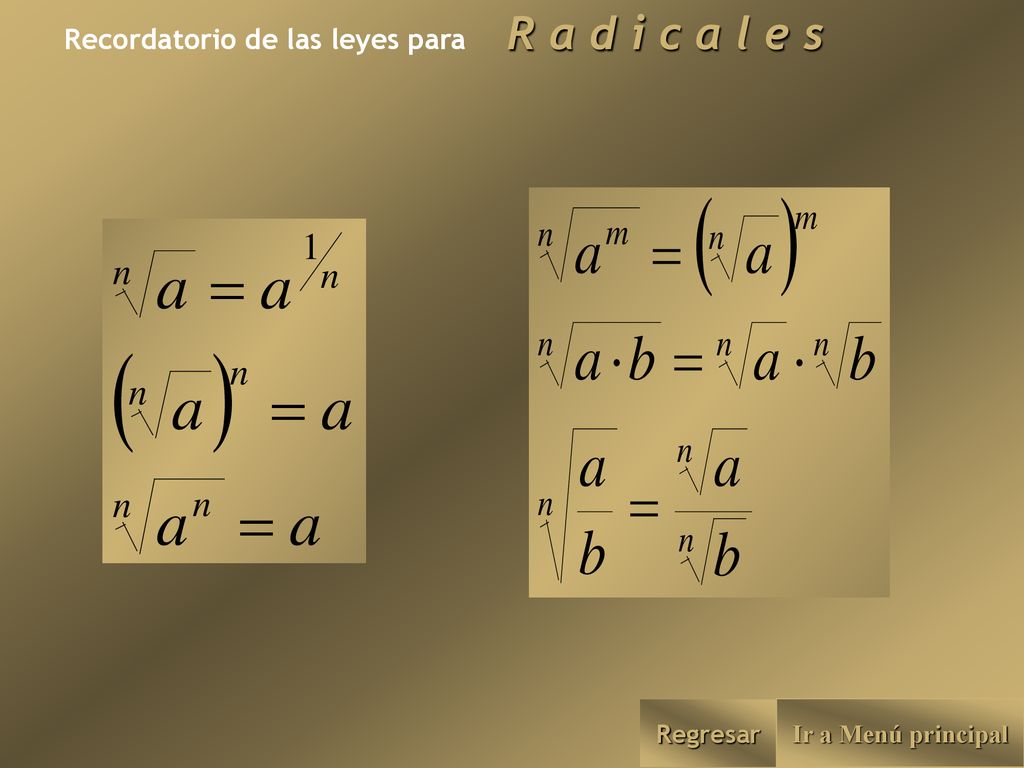 Recordatorio de las leyes para R a d i c a l e s