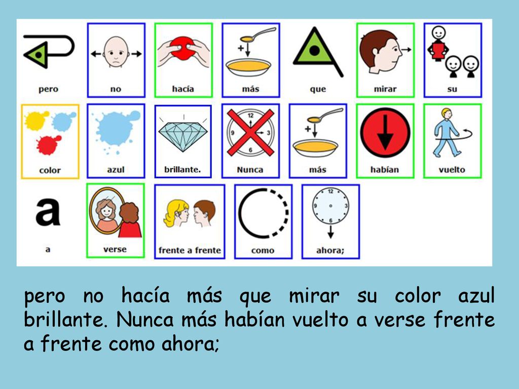 pero no hacía más que mirar su color azul brillante