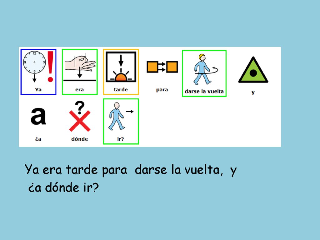 Ya era tarde para darse la vuelta, y ¿a dónde ir
