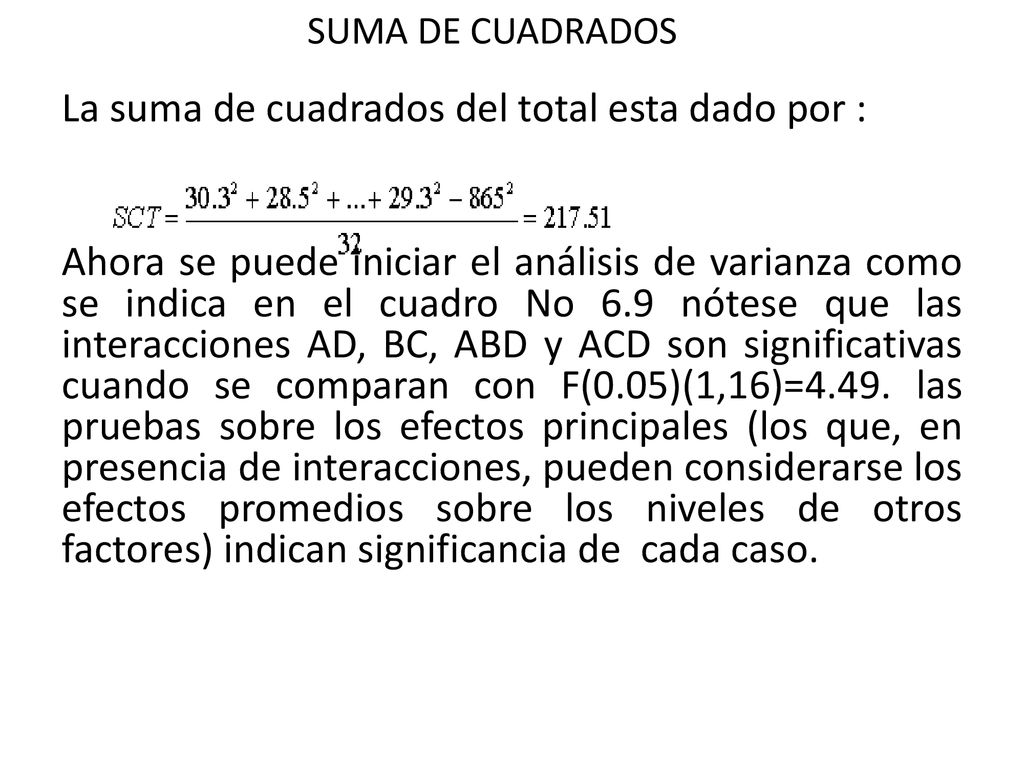 La suma de cuadrados del total esta dado por :