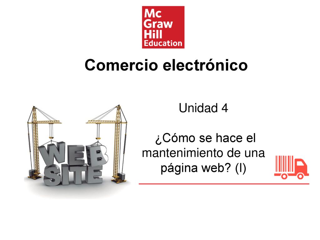 Unidad 4 ¿Cómo se hace el mantenimiento de una página web (I)
