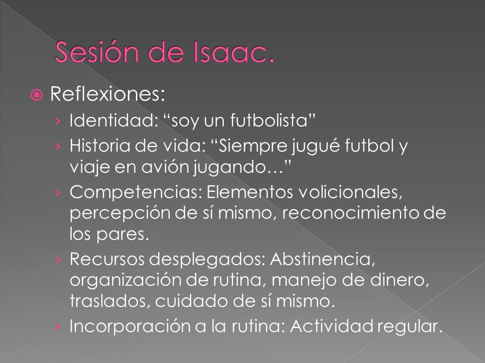Sesión de Isaac. Reflexiones: Identidad: soy un futbolista